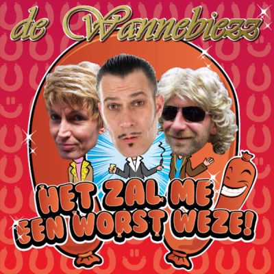 De Wannebiezz - Het zal me een worst weze