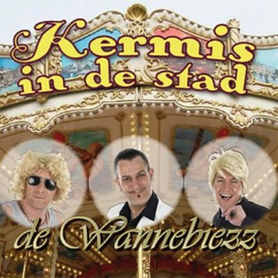 de Wannebiezz - Kermis in de stad (Front)