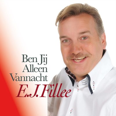 E.J. Fillee - Ben jij alleen vannacht
