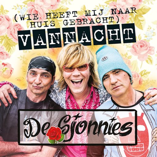 De Sjonnies - (Wie heeft mij naar huis gebracht) Vannacht