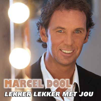 Marcel Dool - Lekker lekker met jou