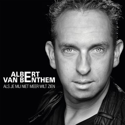 Albert van Benthem - Als je mij niet meer wilt zien