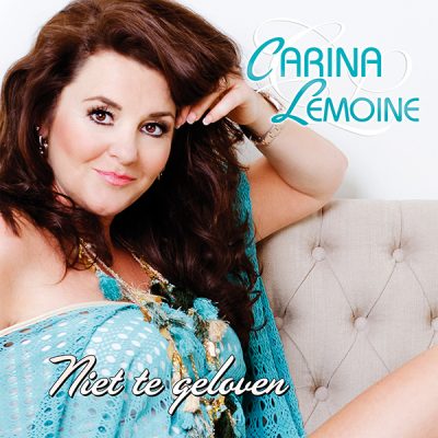 Carina Lemoine - Niet te geloven (Front)