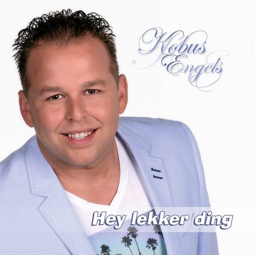 Kobus Engels - Hey lekker ding (Front)