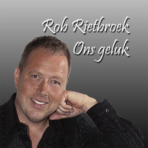 Rob Rietbroek - Ons geluk (Front)