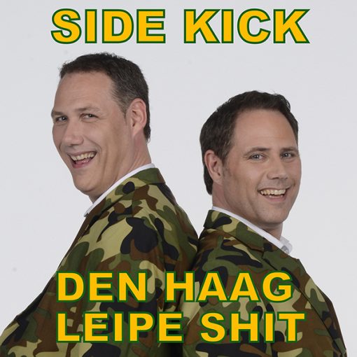 Side Kick - Den Haag Leipe Shit