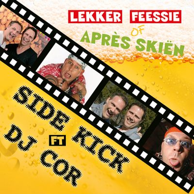 Side Kick ft. DJ Cor - Lekker Feessie of Apres Skien (Front)