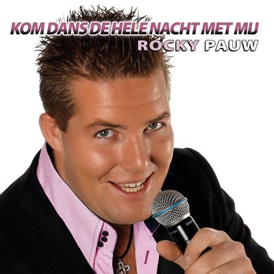 Rocky Pauw - Kom dans de hele nacht met mij (Front)