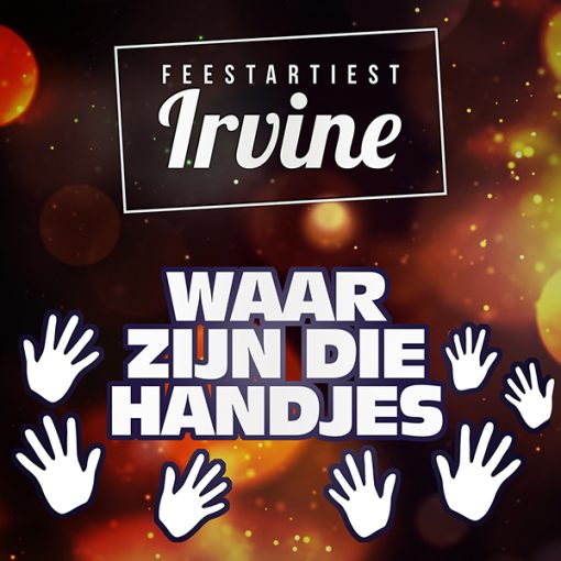 Feestartiest Irvine - Waar zijn die handjes (Front)