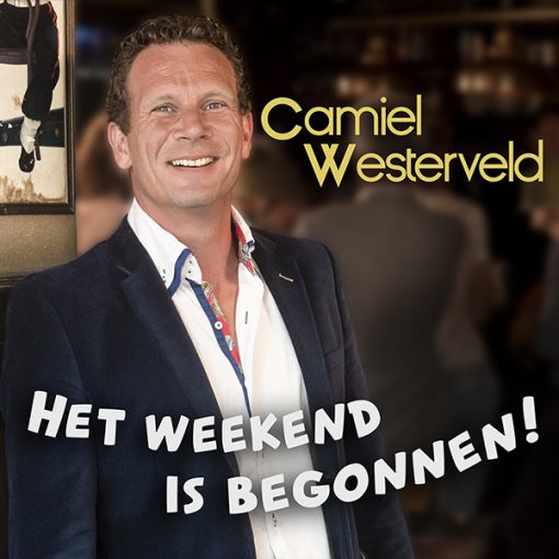 Camiel Westerveld - Het weekend is begonnen (Front)