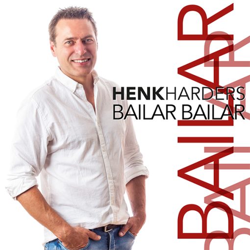Henk Harders - Bailar Bailar (Front)