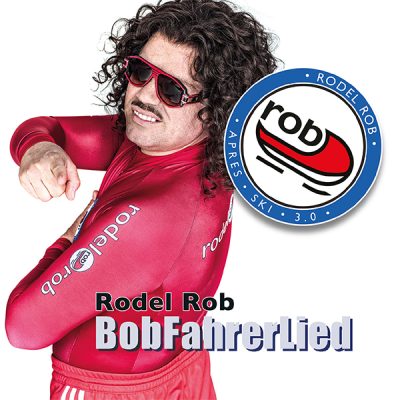 Rodel Rob - Bob Fahrerlied (Front)