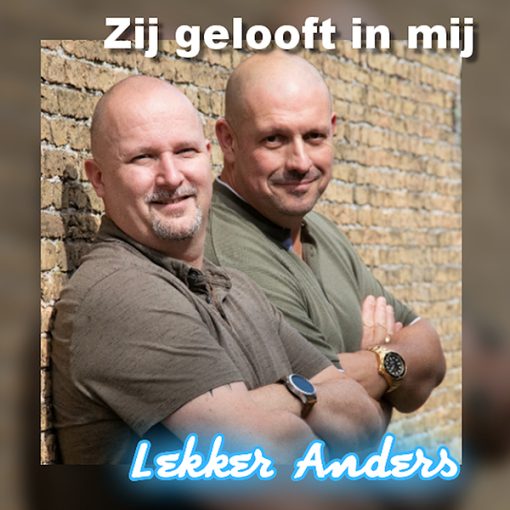 Lekker Anders - Zij gelooft in mij (Front)