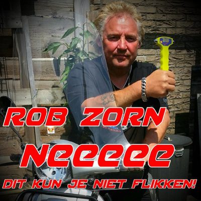 Rob Zorn - Neeee dit kun je niet flikken (Front)