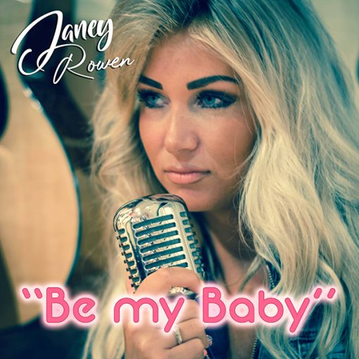 Janey Rowen - Be my baby (Front)