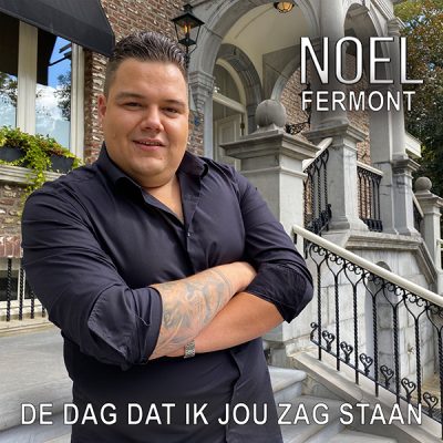 Noel Fermont - De dag dat ik jou zag staan (Front)
