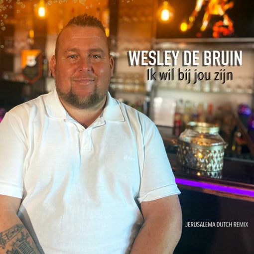 Wesley de Bruin - Ik wil bij jou zijn (Front)