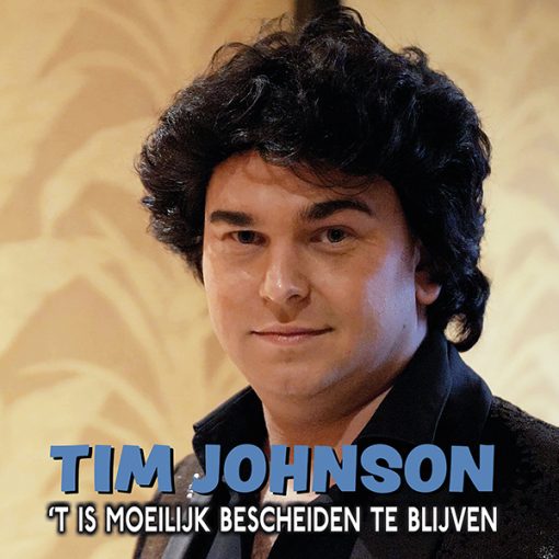 Tim Johnson - 't Is moeilijk bescheiden te blijven (Front)