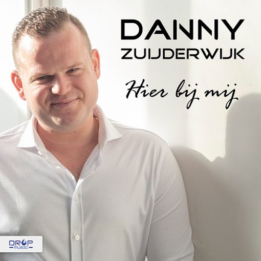 Danny Zuijderwijk - Hier bij mij (Front)