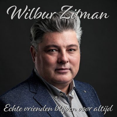 Wilbur Zitman - Echte vrienden blijven voor altijd (Front)