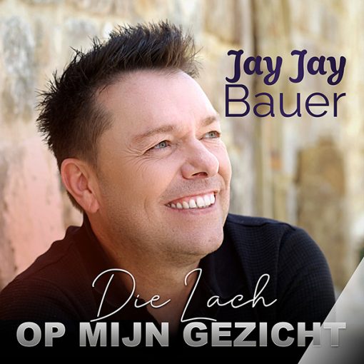 Jay Jay Bauer - Die lach op mijn gezicht (Front)