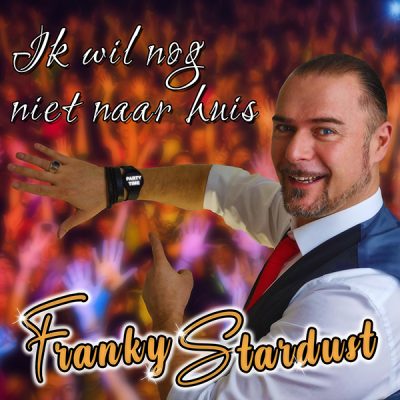 Franky stardust - Ik wil nog niet naar huis (Front)