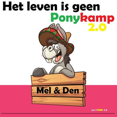 Mel & Den - Het leven is geen Ponykamp 2 0 (Front)
