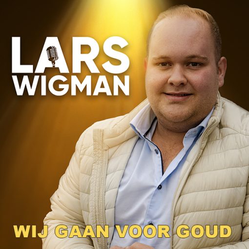Lars Wigman - Wij gaan voor goud (Front)