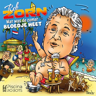 Rob Zorn - Wat was de zomer bloedje heet (Front)