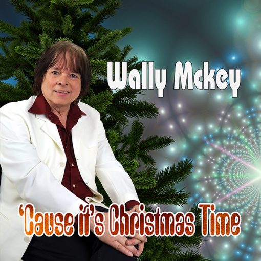 Wally Mckey - Cause it's Christmas Time (Front)