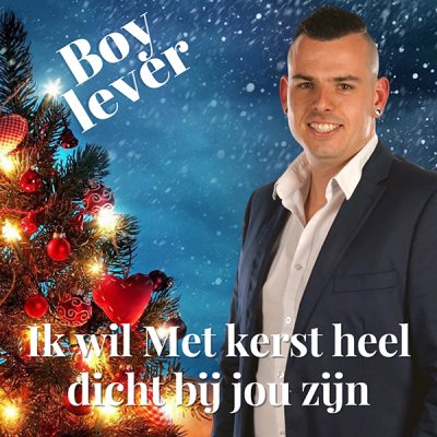 Boy Lever - Ik wil met kerst heel dicht bij jou zijn (Front)