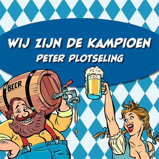 Peter Plotseling - Wij zijn de kampioen (Cover)