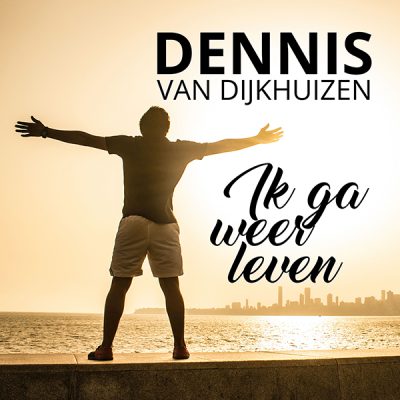 Dennis van Dijkhuizen - Ik ga weer leven (Cover)