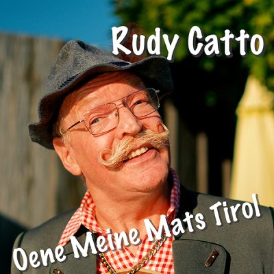 Rudy Catto - Oene Meine Mats Tirol (Cover)
