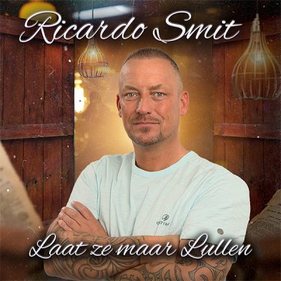 Ricardo Smit - Laat ze maar lullen (Cover)