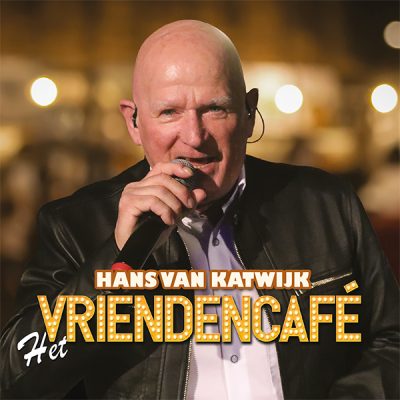 Hans van Katwijk - Het Vriendencafé (Cover)