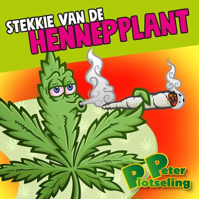 Peter Plotseling - Stekkie Van De Hennepplant (Cover)
