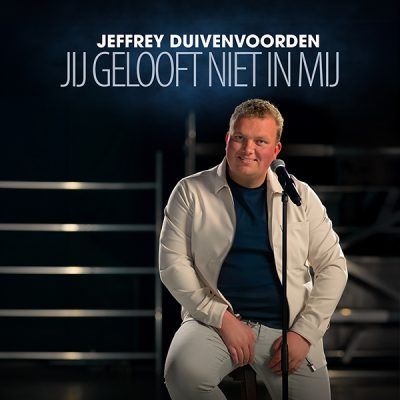 Jeffrey Duivenvoorden - Jij gelooft niet in mij (FrontCover)