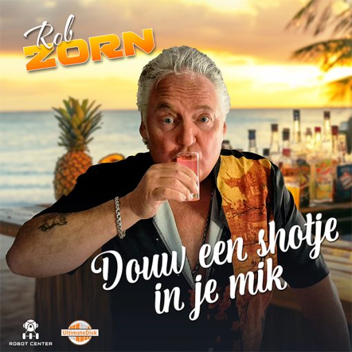 Rob Zorn - Douw een shotje in je mik (FrontCover)