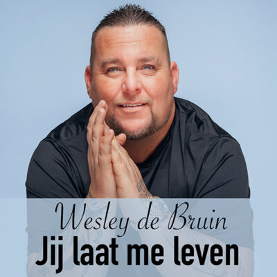 Wesley de Bruin - Jij laat me leven (FrontCover)