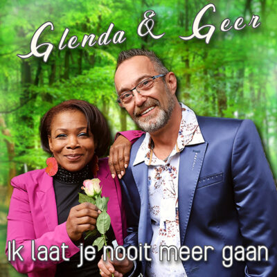 Glenda & Geer - Ik laat je nooit meer gaan (FrontCover)
